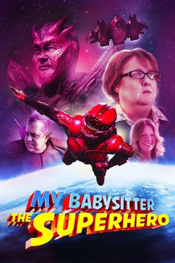 Watch My Babysitter the Superhero (2022) Online FREE