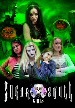 Watch Sugar Skull Girls (2016) Online FREE