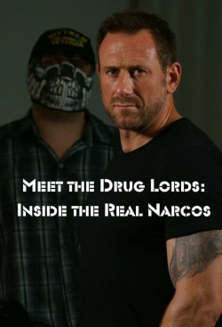 Watch Meet the Drug Lords: Inside the Real Narcos (2018) Online FREE