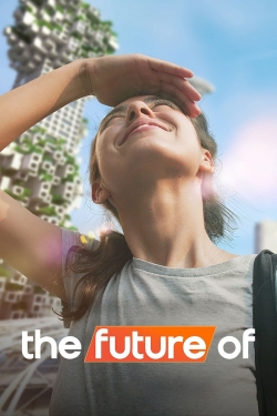 Watch The Future Of (2022) Online FREE