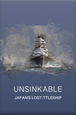 Watch Unsinkable: Japan's Lost Battleship (2020) Online FREE