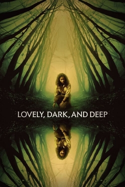 Watch Lovely, Dark, and Deep (2023) Online FREE