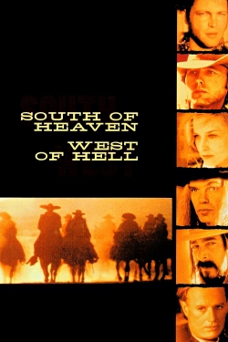 Watch South of Heaven, West of Hell (2000) Online FREE