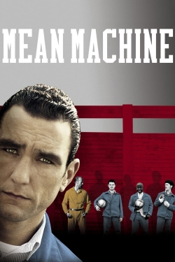 Watch Mean Machine (2001) Online FREE