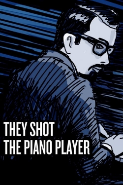 Watch They Shot the Piano Player (2023) Online FREE