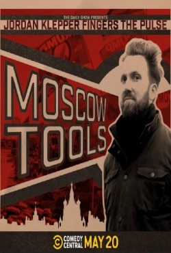 Watch Jordan Klepper Fingers the Pulse: Moscow Tools (2024) Online FREE