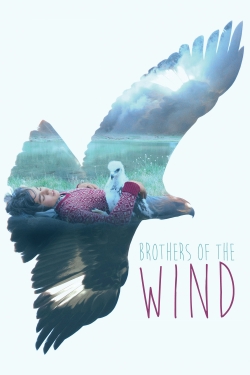Watch Brothers of the Wind (2015) Online FREE