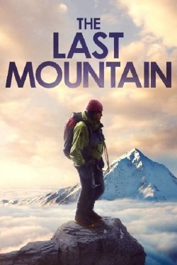 Watch The Last Mountain (2022) Online FREE