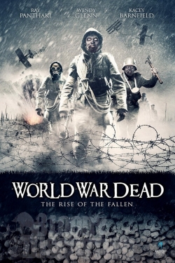 Watch World War Dead: Rise of the Fallen (2015) Online FREE