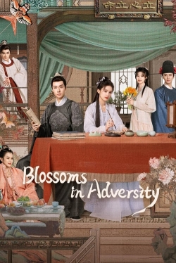 Watch Blossoms in Adversity (2024) Online FREE