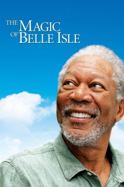 Watch The Magic of Belle Isle (2012) Online FREE