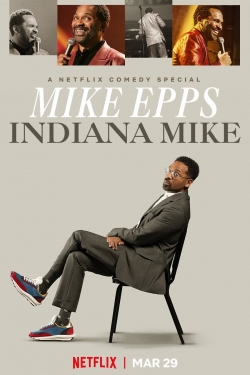 Watch Mike Epps: Indiana Mike (2022) Online FREE