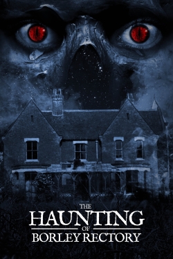 Watch The Haunting of Borley Rectory (2019) Online FREE