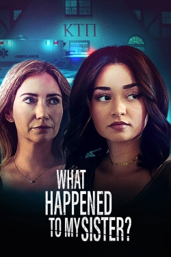 Watch What Happened to My Sister (2022) Online FREE