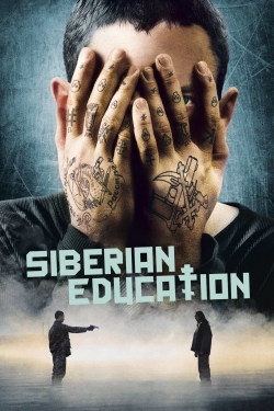 Watch Siberian Education (2013) Online FREE