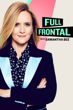Watch Full Frontal with Samantha Bee (2016) Online FREE