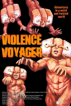 Watch Violence Voyager (2018) Online FREE