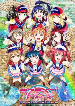 Watch Love Live! Sunshine!! The School Idol Movie Over the Rainbow (2019) Online FREE