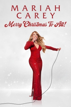 Watch Mariah Carey: Merry Christmas to All! (2022) Online FREE