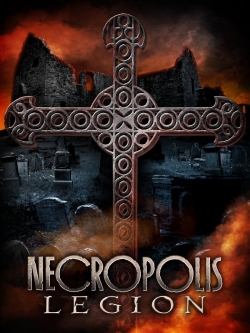 Watch Necropolis: Legion (2019) Online FREE