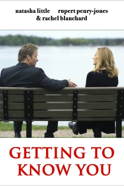 Watch Getting to Know You (2020) Online FREE
