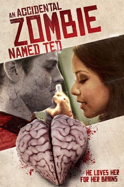 Watch An Accidental Zombie (Named Ted) (2017) Online FREE