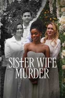 Watch Sister Wife Murder (2024) Online FREE