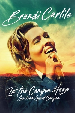 Watch Brandi Carlile: In the Canyon Haze – Live from Laurel Canyon (2022) Online FREE