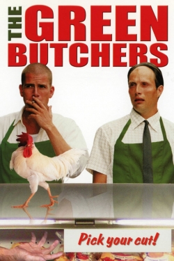 Watch The Green Butchers (2003) Online FREE