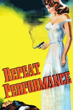 Watch Repeat Performance (1947) Online FREE