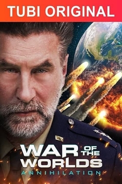 Watch War of the Worlds: Annihilation (2021) Online FREE