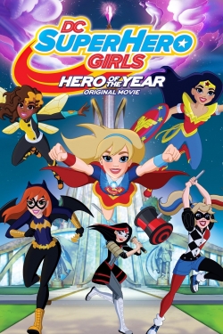 Watch DC Super Hero Girls: Hero of the Year (2016) Online FREE