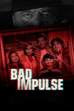 Watch Bad Impulse (2019) Online FREE