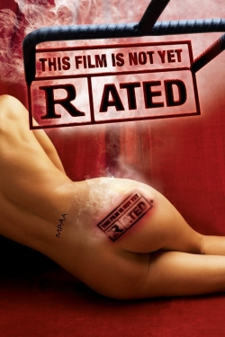 Watch This Film Is Not Yet Rated (2006) Online FREE