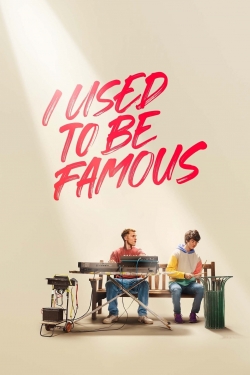 Watch I Used to Be Famous (2022) Online FREE