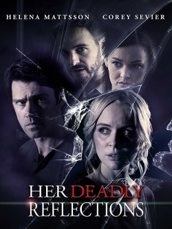 Watch Her Deadly Reflections (2020) Online FREE