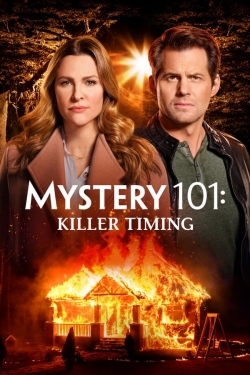 Watch Mystery 101: Killer Timing (2021) Online FREE