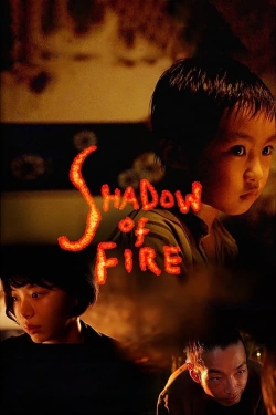 Watch Shadow of Fire (2023) Online FREE