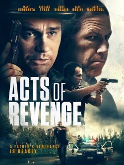 Watch Acts of Revenge (2020) Online FREE