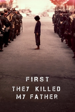 Watch First They Killed My Father (2017) Online FREE
