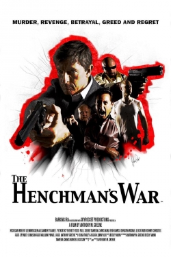 Watch The Henchman's War (2012) Online FREE