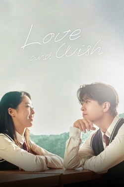 Watch Love & Wish (2021) Online FREE