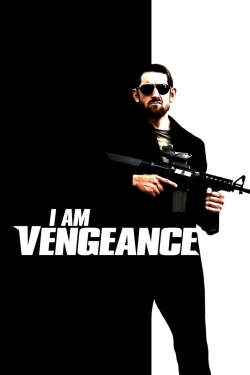 Watch I am Vengeance (2018) Online FREE