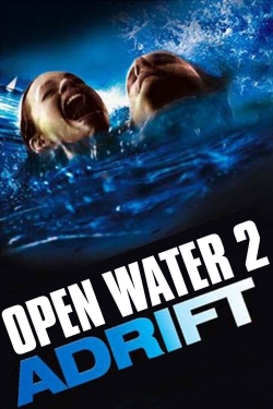Watch Open Water 2: Adrift (2006) Online FREE