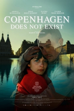 Watch Copenhagen Does Not Exist (2023) Online FREE