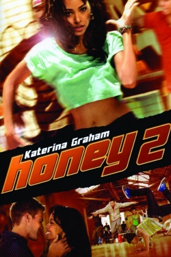 Watch Honey 2 (2011) Online FREE