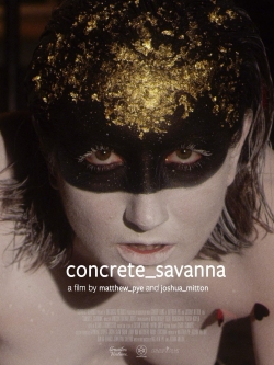 Watch concrete_savanna (2021) Online FREE