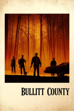 Watch Bullitt County (2018) Online FREE