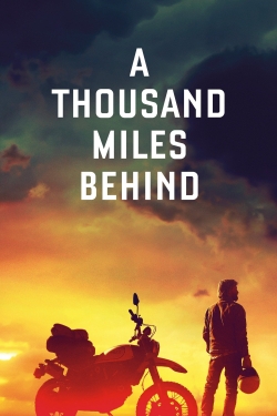 Watch A Thousand Miles Behind (2018) Online FREE