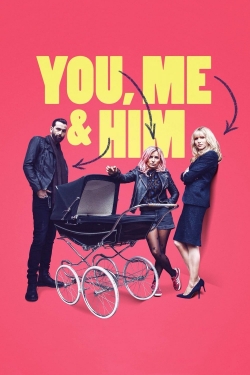 Watch You, Me and Him (2018) Online FREE